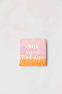 Drink Happy Thoughts Cocktail Napkin